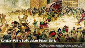 Kerajaan Paling Sadis dalam Sejarah Dunia